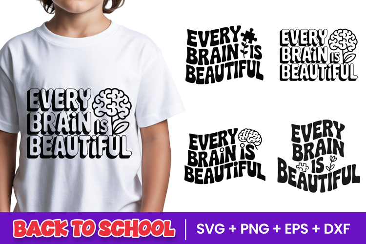 Every Brain Is Beautiful SVG PNG