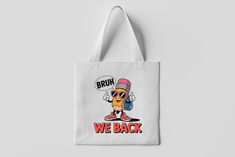 Bruh We Back Funny Pencil Back to School Clipart PNG