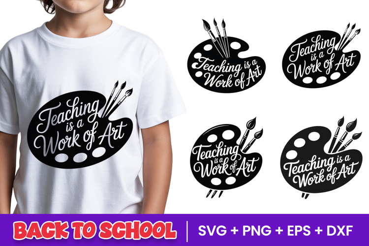 Teaching Is A Work Of Art SVG PNG