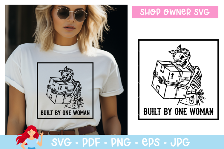 Built by one woman SVG, Shop owner inspired SVG
