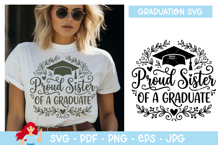 Proud sister of a graduate SVG, Graduation inspired SVG