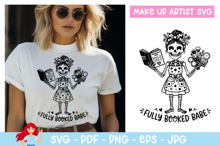 Fully booked babe SVG, Makeup artist inspired svg example image 1