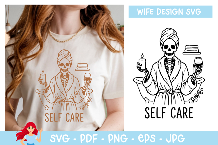 Self care SVG, Wife vibe SVG
