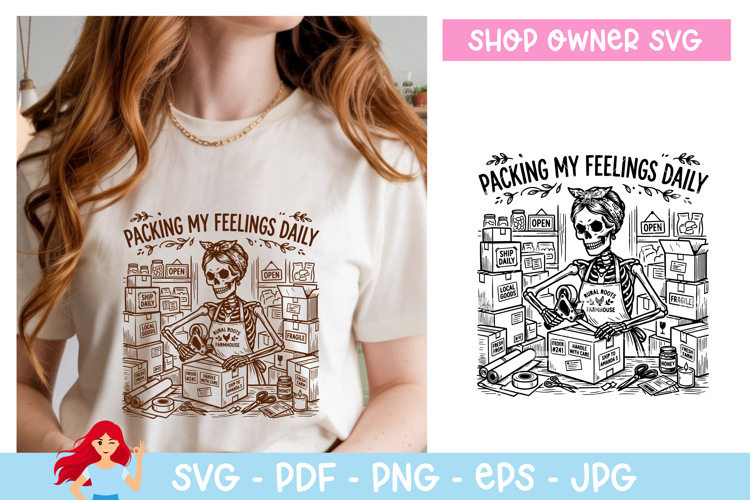 Packing my feelings daily SVG, Shop owner inspired SVG