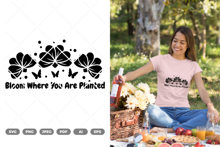 Bloom Where You Are Planted SVG & Clipart example image 1