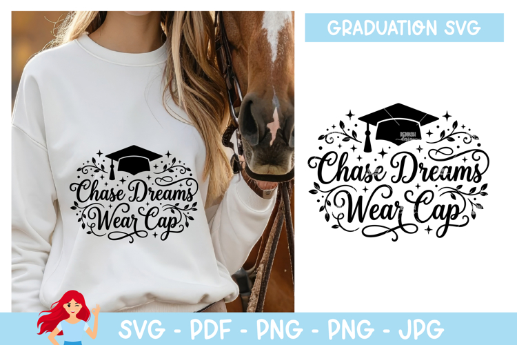 Chase dreams, wear cap SVG, Graduation inspired SVG