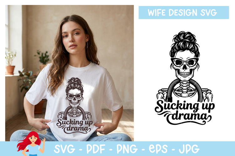 Sucking up drama SVG, Wife vibe SVG