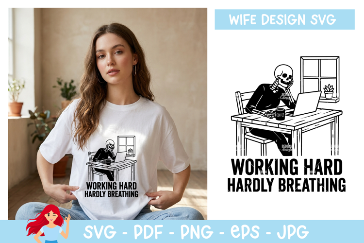 Working hard, hardly breezing SVG, Working Wife vibe SVG