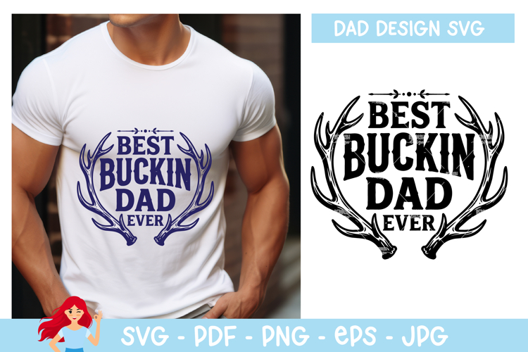 Best buckin dad ever SVG, Dad SVG