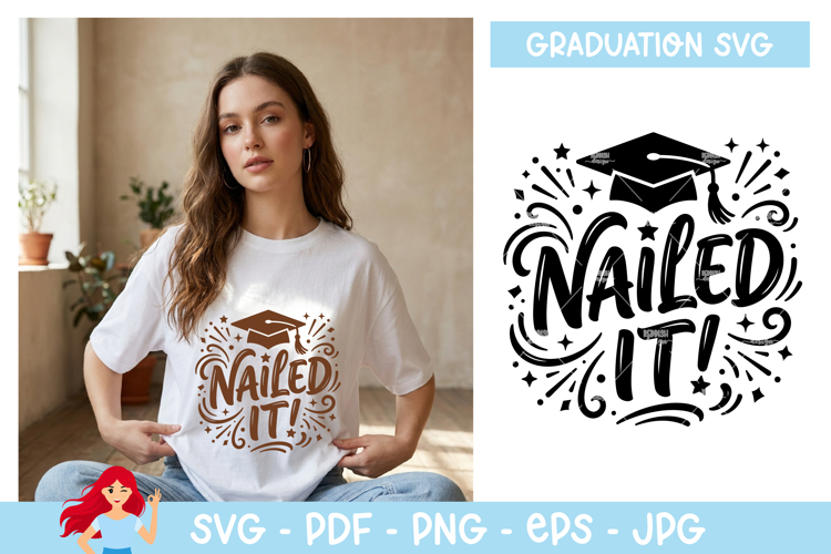 Nailed it SVG, Graduation inspired SVG