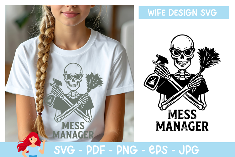 Mess manager SVG, Wife vibe SVG