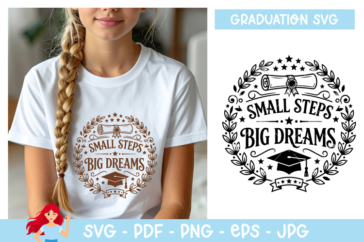 Small steps, big dreams SVG, Graduation inspired SVG