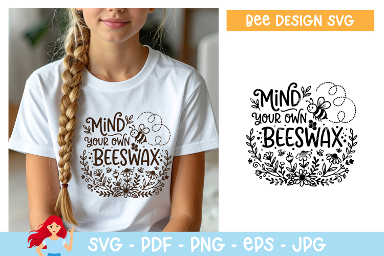 Mind your own beeswax SVG, Bee SVG