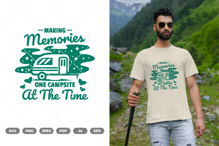 Making Memories One Campsite At The Time SVG   Clipart