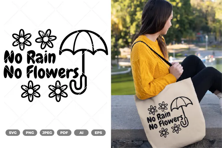 No Rain No Flowers SVG & Clipart