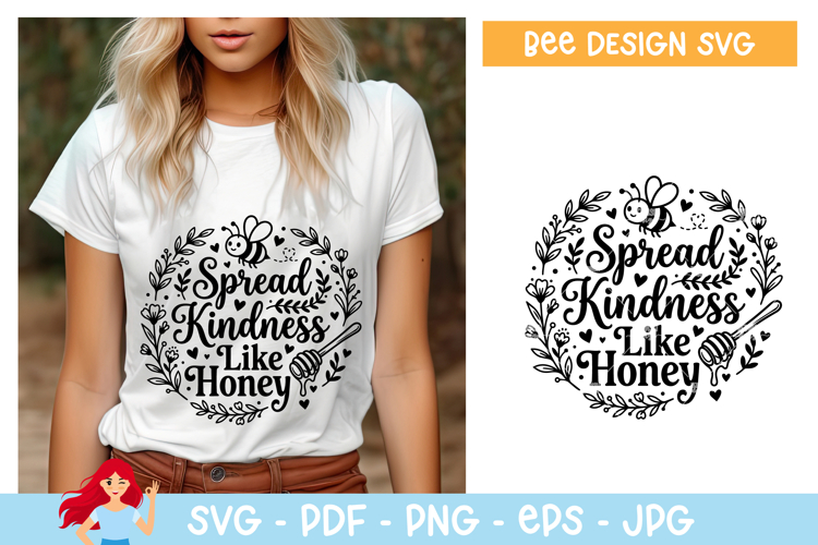 Spread kindness like honey SVG, Bee SVG