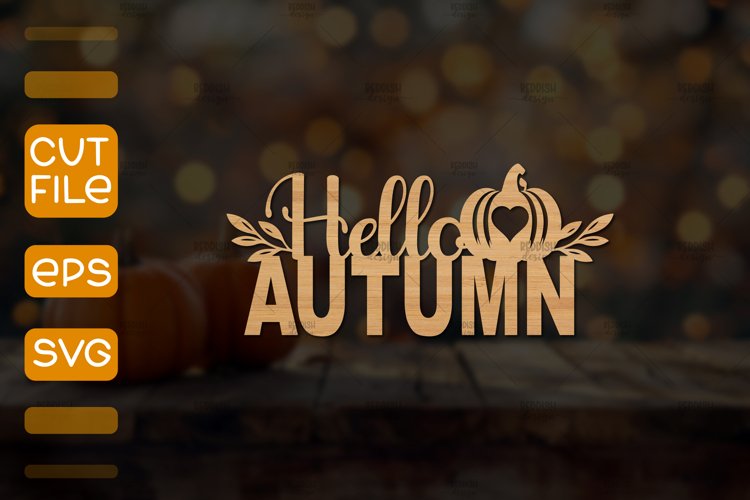 Hello Autumn Laser Cut SVG,Autumn wood cut file SVG example image 1