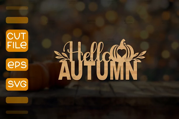 Hello Autumn Laser Cut SVG,Autumn wood cut file SVG