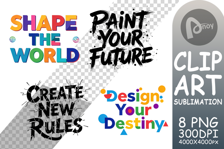 Creative Destiny Quote Sublimation