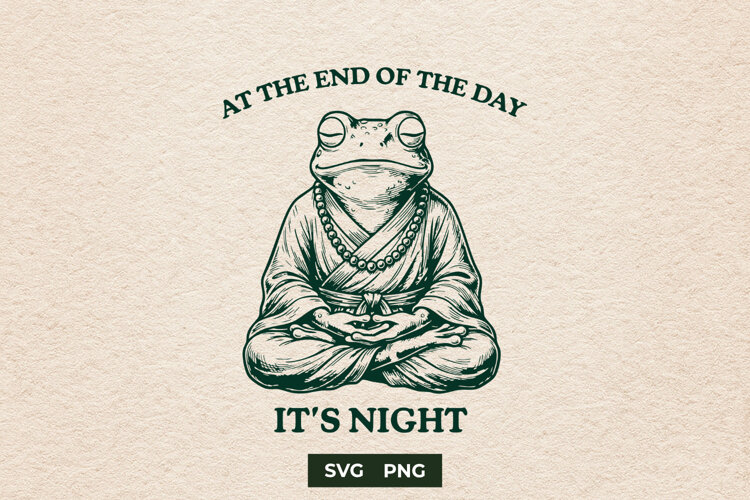 Sarcastic Meditating Zen Frog Anti Quote SVG Cut File example image 1