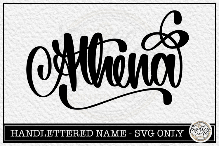 Athena - Handlettered Name SVG Cut file