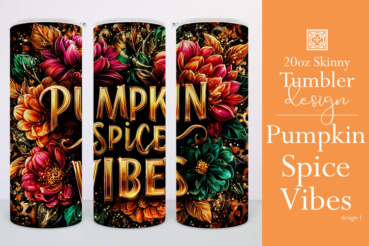 Pumpkin Spice Vibes Tumbler Wrap, Sublimation Fall Tumbler 1