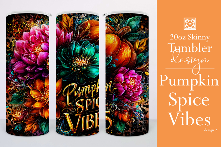 Pumpkin Spice Vibes Tumbler Wrap, Sublimation Fall Tumbler 2