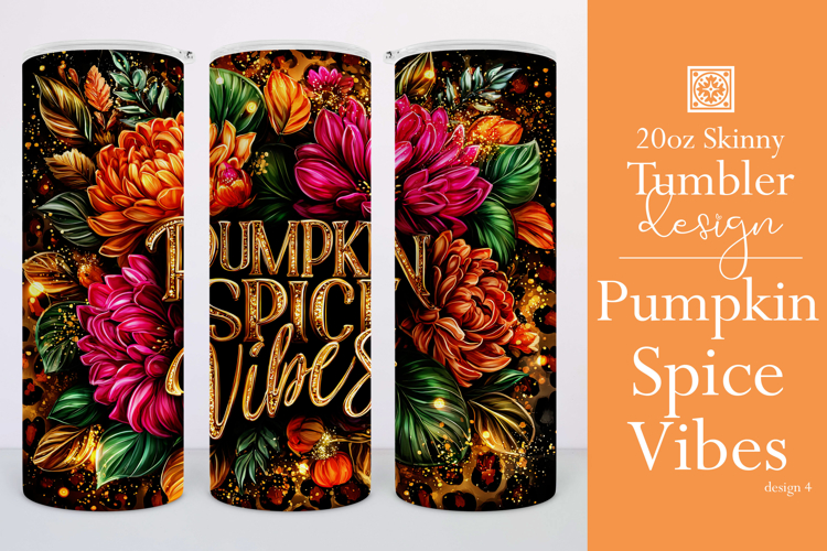 Pumpkin Spice Vibes Tumbler Wrap, Sublimation Fall Tumbler 4