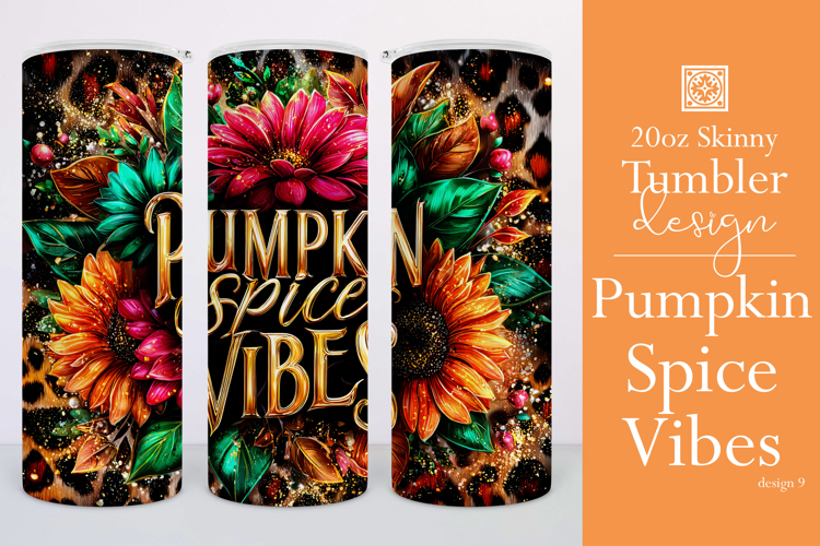 Pumpkin Spice Vibes Tumbler Wrap, Sublimation Fall Tumbler 9