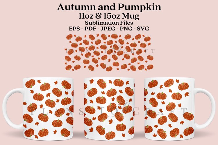 Pumpkin Autumn Mug Sublimation Wrap SVG 11oz - 15oz