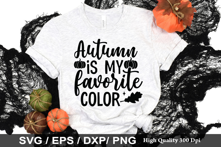 Autumn is my favorite color SVG - Fall Quotes Design