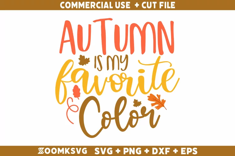 Autumn is my favorite color SVG, Autumn SVG, Fall SVG