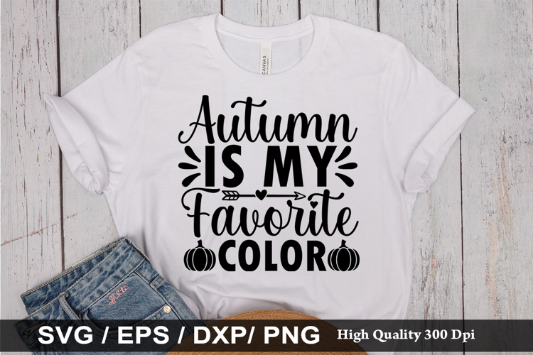 Autumn is my favorite color SVG - Autumn Quotes Design