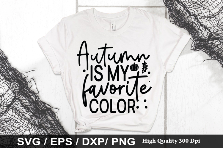 Autumn is my favorite color SVG - Pumpkin Design
