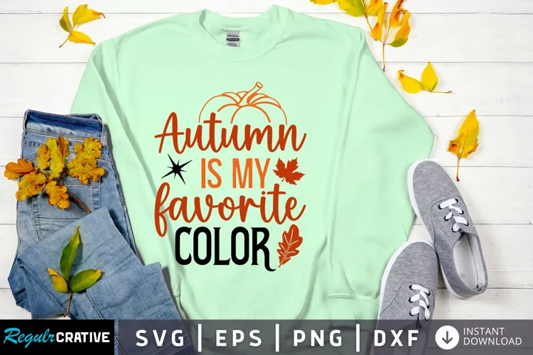 Autumn Is My Favorite Color SVG, Fall SVG Design