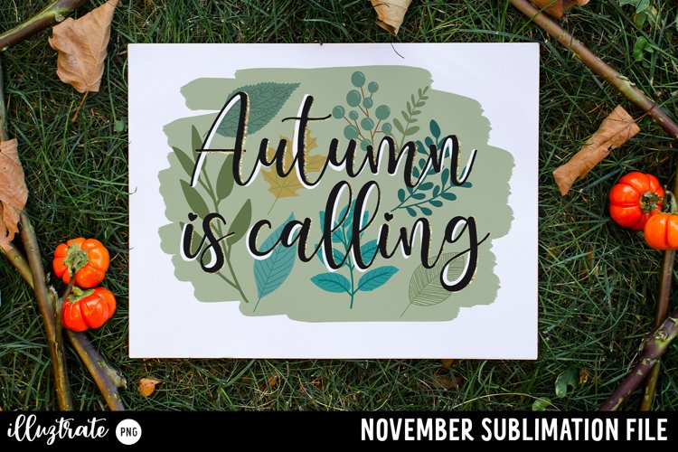 Autumn Quote for sublimation printing