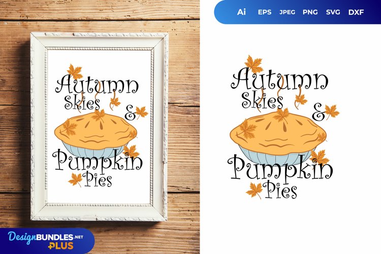 Autumn Skies & Pumpkin Pies SVG example image 1