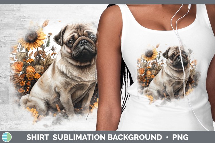 Autumn Sunflower Dog Pug Shirt Sublimation Sublimation Backg