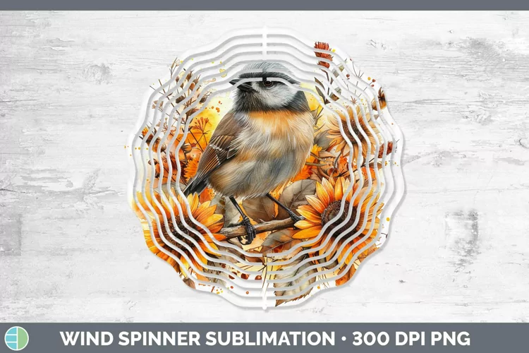 Autumn Sunflowers Chickadee Wind Spinner Sublimation Spinner