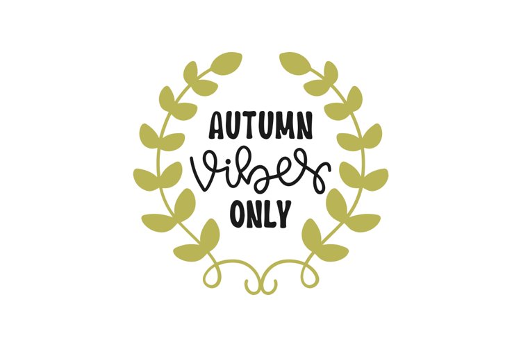 Autumn Vibes Only
