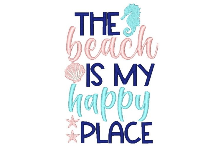 Beach is my happy place machine embroidery design