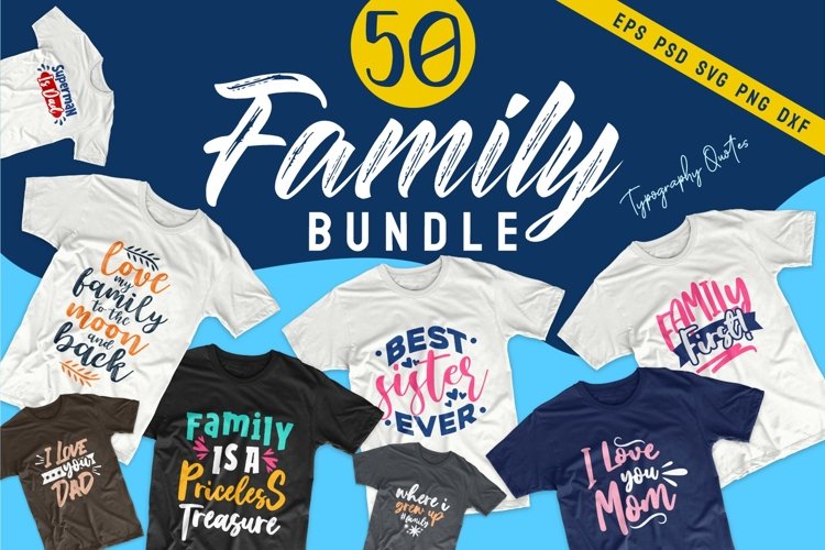 Family SVG Bundle Quotes Typography T-Shirt Designs Vector example image 1