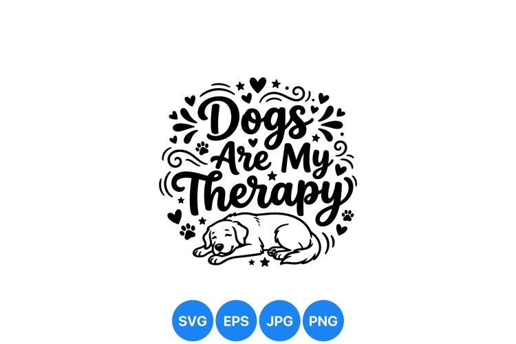 Hand Drawn Dogs Are My Therapy SVG Design