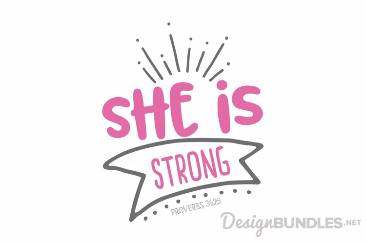 She is strong