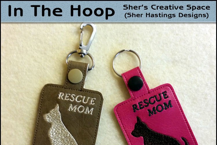 ITH Rescue Mom Dog Vinyl Key Fob or Bag Tag - Snap Tab Machine Embroidery
