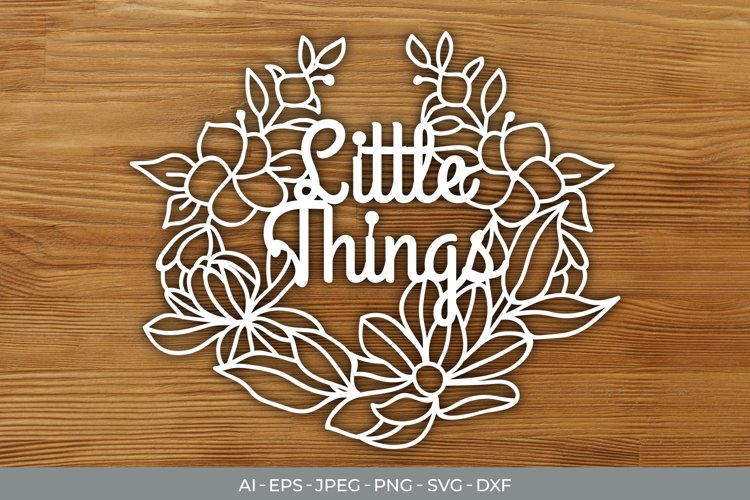 Little Things Papercut SVG