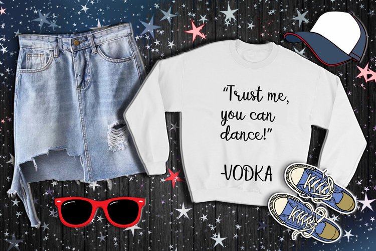 Trust me you can dance vodka digital AI DXF SVG EPS PNG example image 1