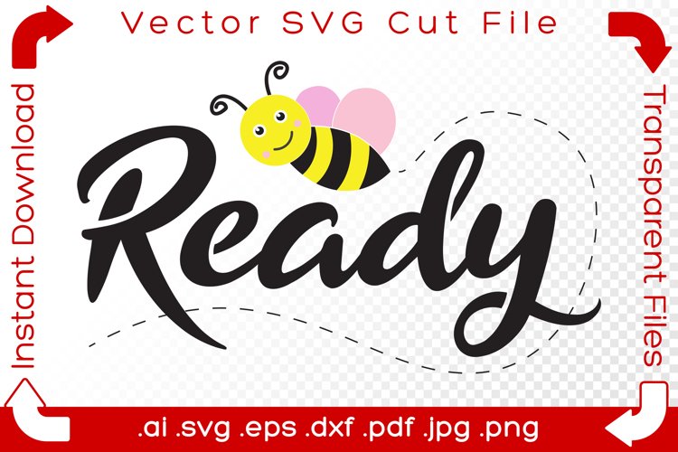 Bee Ready SVG Bumblebee Word Funny Pun Cut File for Makers example image 1