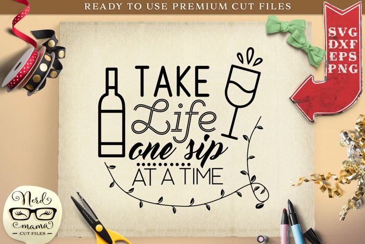 One Sip at a Time SVG Cut File example image 1