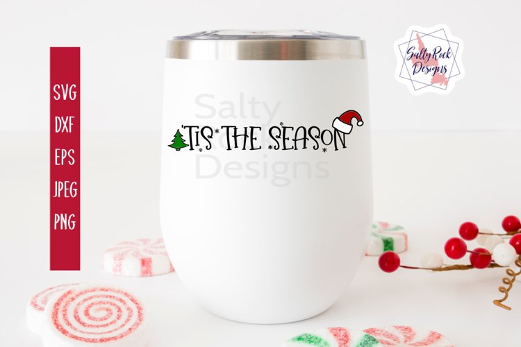 'Tis The Season SVG, Christmas SVG, Digital Cut Files example image 1